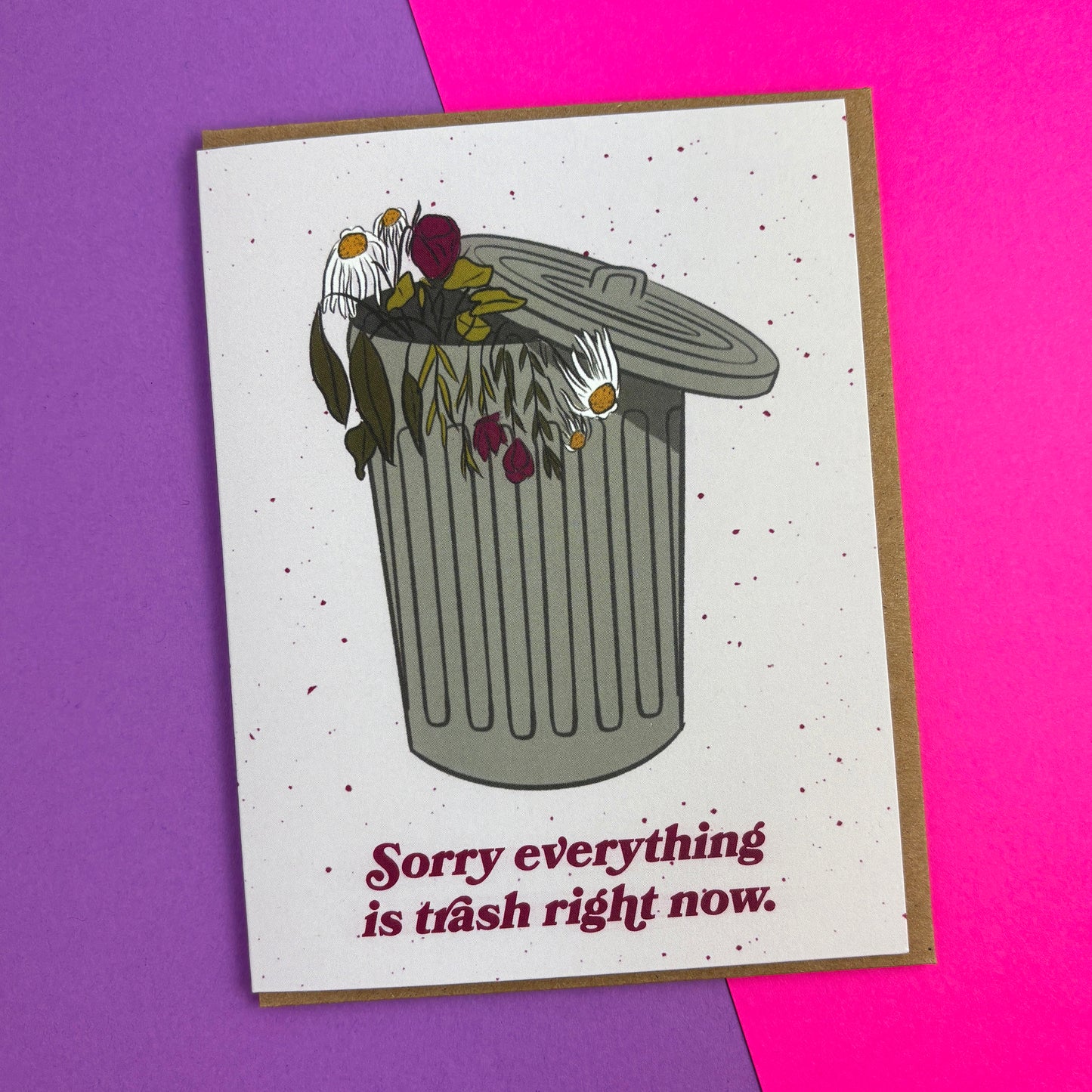 Everything Is Trash Sympathy Card