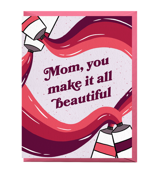 Beautiful Mom Mother's Day Card