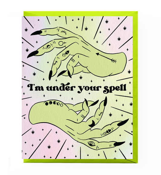 Under Your Spell Love Card