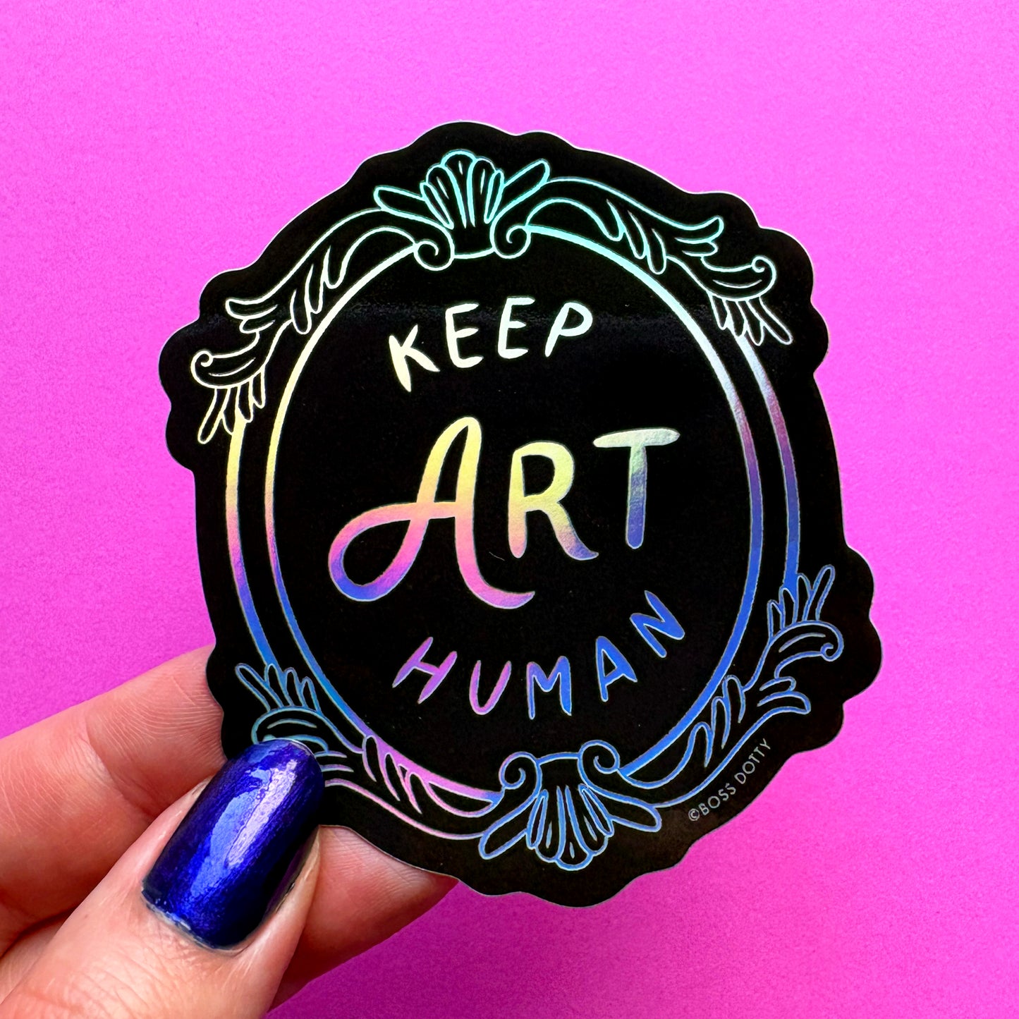 Keep Art Human Holographic Sticker