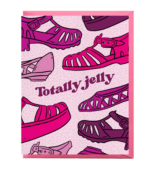 Totally Jelly Greeting Card