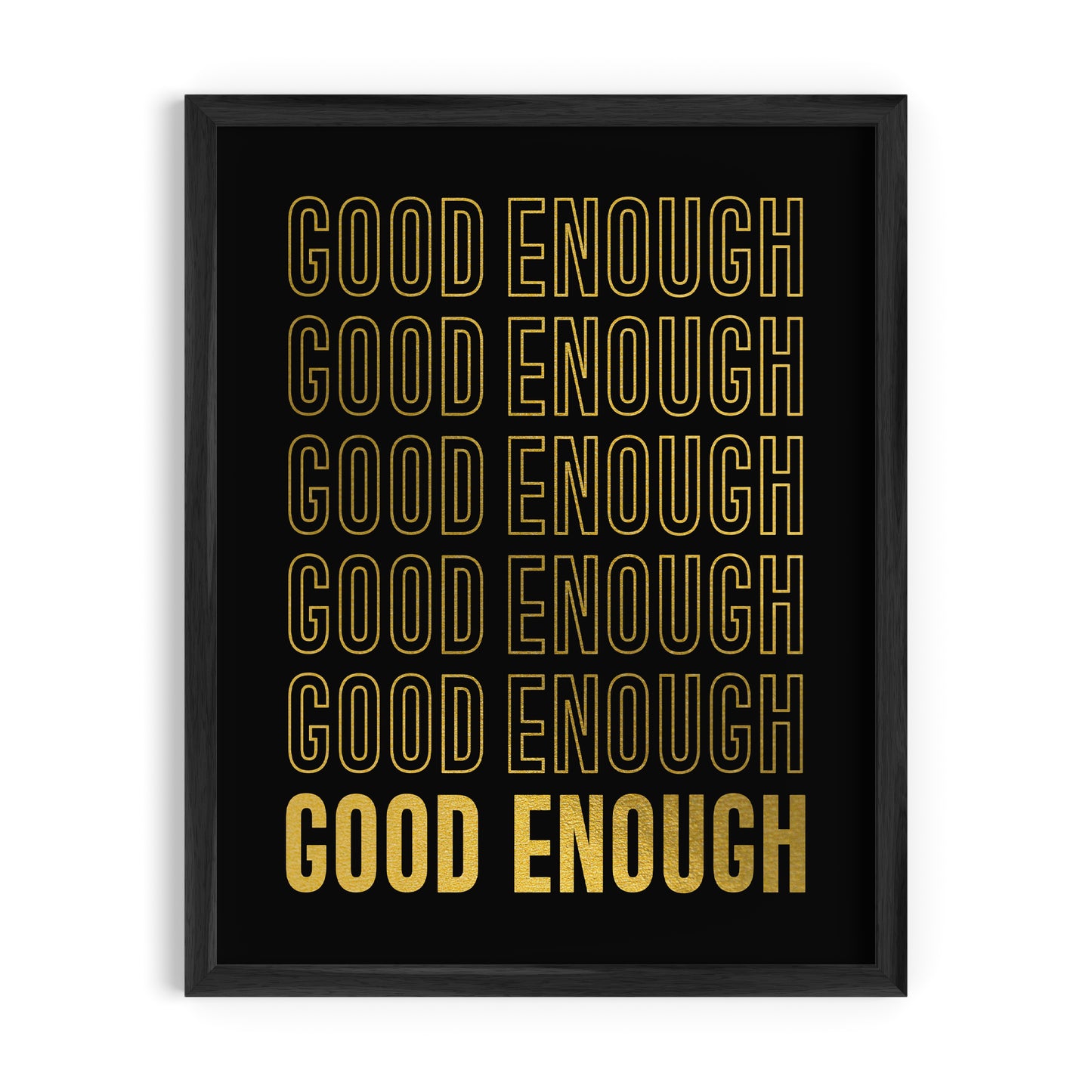 Good Enough Art Print