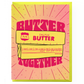 Butter Together Greeting Card