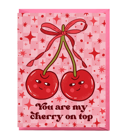 Cherry On Top Love Card