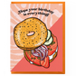 Everything Bagel Birthday Card